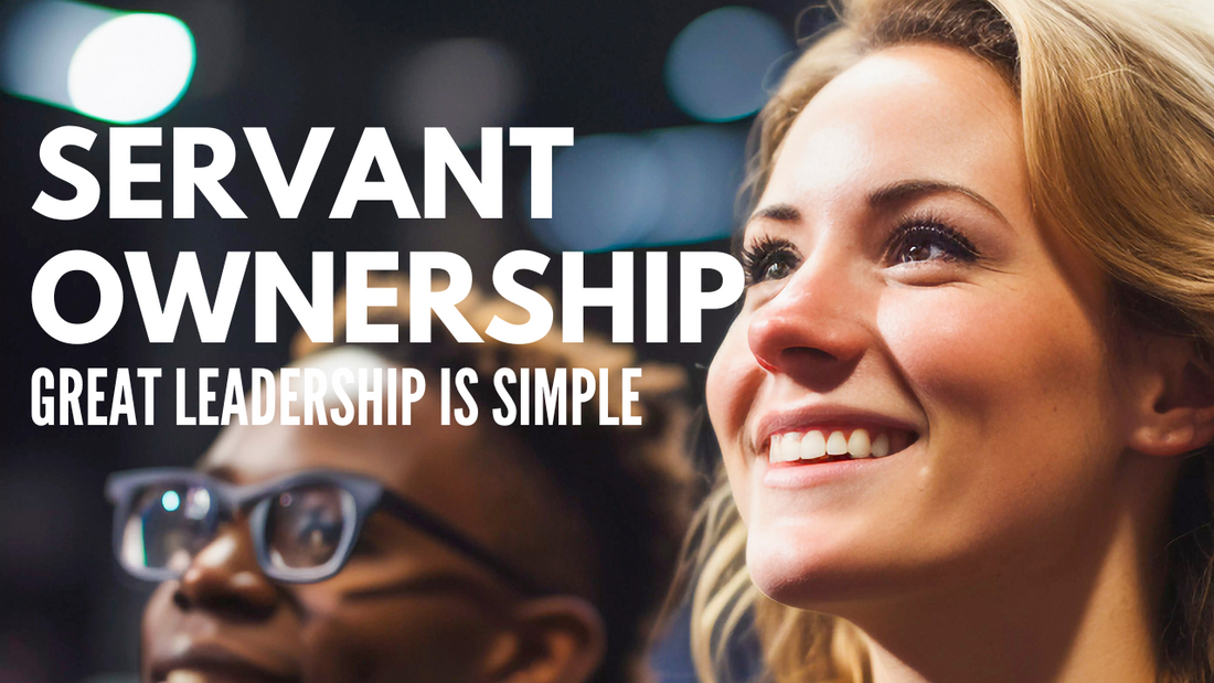 Practicing Servant Ownership