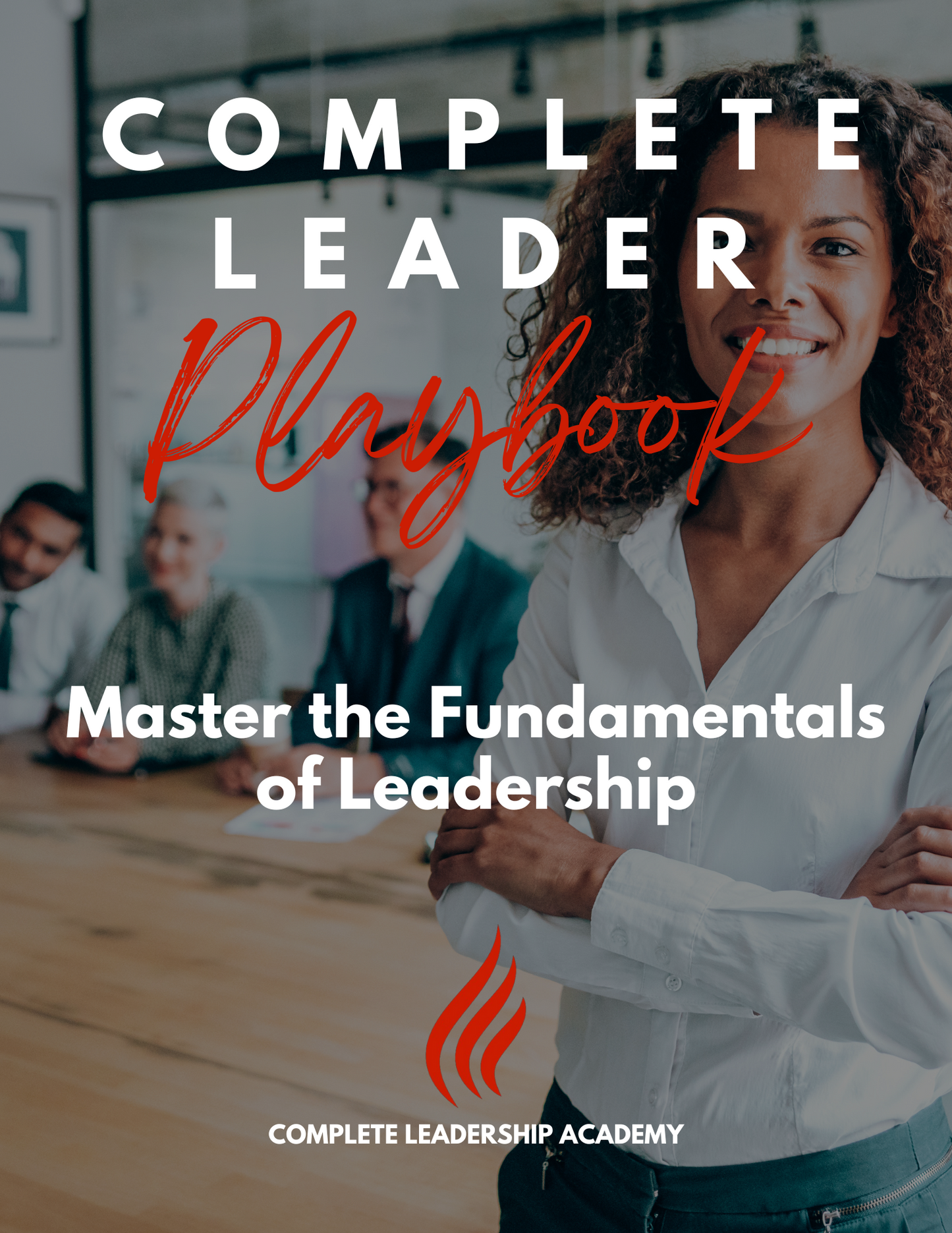COMPLETE LEADER Package (The Complete System)