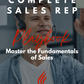 COMPLETE Sales Playbook: 90+ Page Guide for New Sales Reps (*New Sales Rep Favorite*)