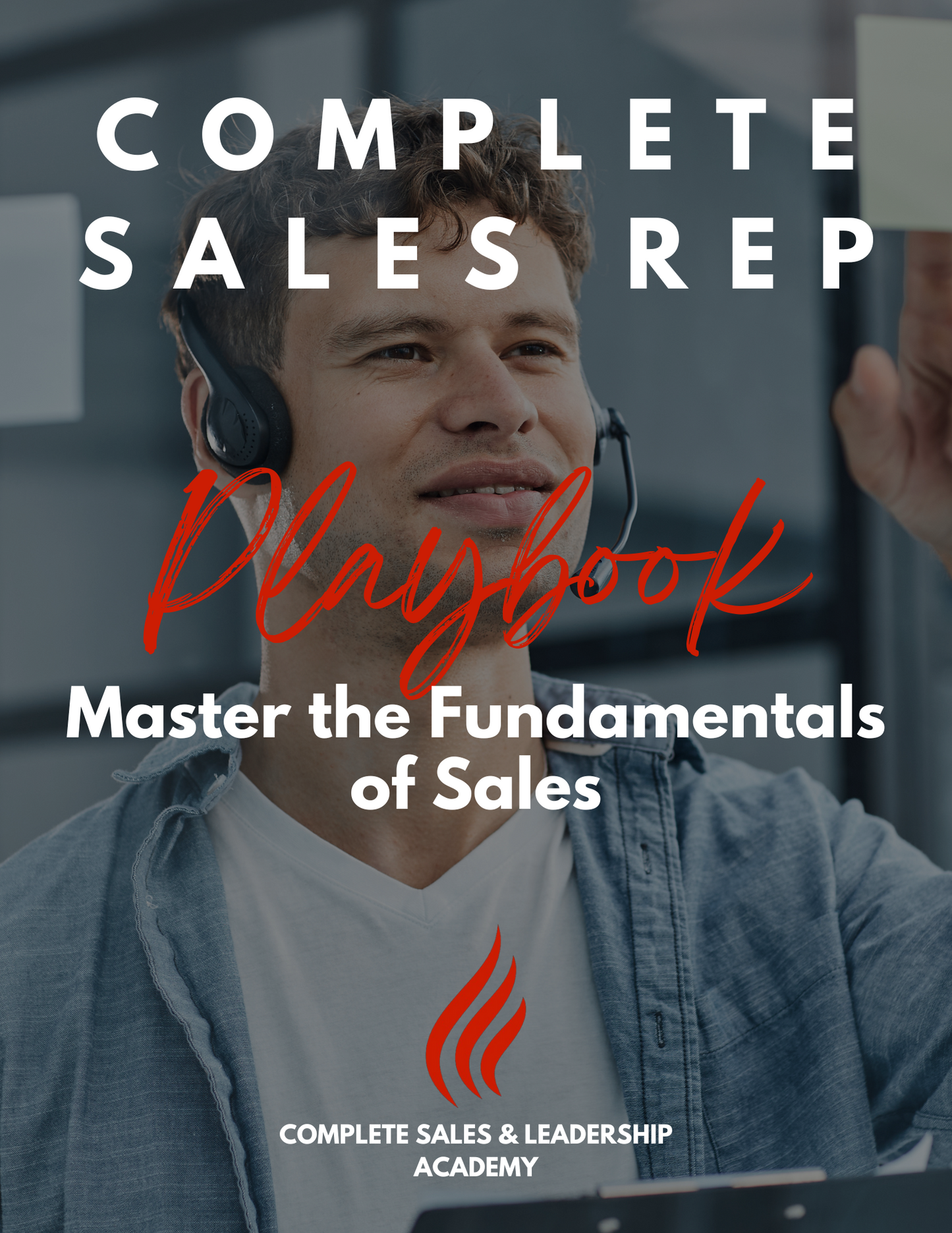 COMPLETE Sales Playbook: 90+ Page Guide for New Sales Reps (*New Sales Rep Favorite*)