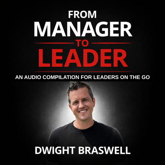 From MANAGER to LEADER On-The-Go - Audio Compilation - Order Now